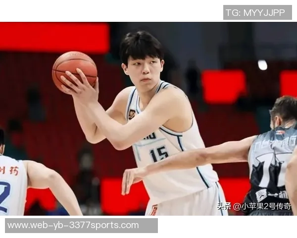 杨瀚森17分钟内积极出手11次展现随时助力球队的拼搏精神